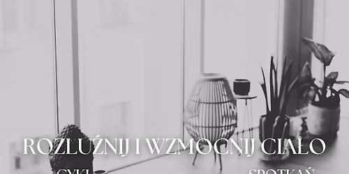 Joga w r\u00f3wnowadze - rozlu\u017anij i wzmocnij cia\u0142o - cykl spotka\u0144