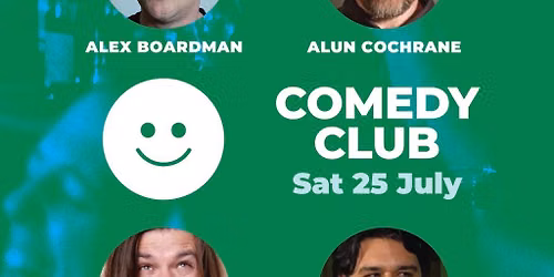 Comedy Club with Alun Cochrane & Guests