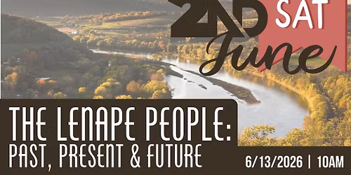 The Lenape People: Past, Present & Future