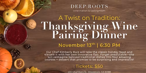 A Twist on Tradition: Thanksgiving Wine Pairing Dinner