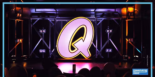Quatsch Comedy Club | Frankfurter Hof | Mainz