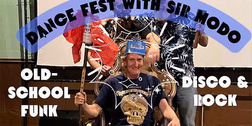 Dance Fest with DJ Sir MoDo: Old-School Funk, Disco & Rock