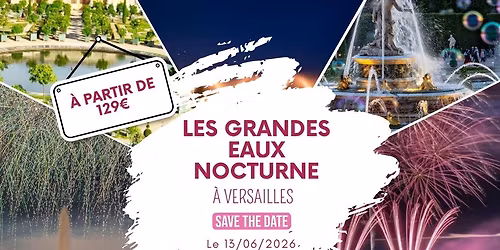 LES GRANDES EAUX NOCTURNE A VERSAILLES