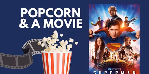 Popcorn & a Movie: Superman