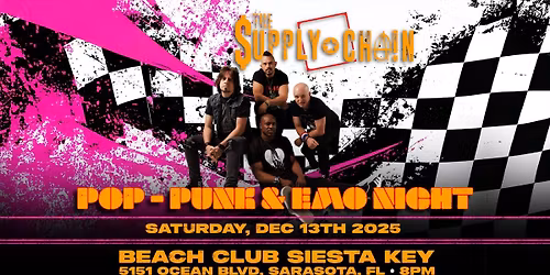 \ud83c\udf0a THE SUPPLY CHAIN \u2013 POP-PUNK & EMO NIGHT AT BEACH CLUB! \ud83c\udf0a