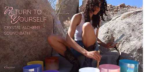 Return to Yourself: A Crystal Alchemy Sound Bath