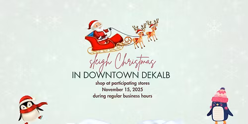 Sleigh Christmas in Downtown Dekalb