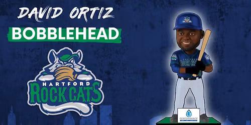 David Ortiz Bobblehead Giveaway & Hartford Rock Cats