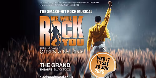 Blackpool Grand Theatre | We Will Rock You