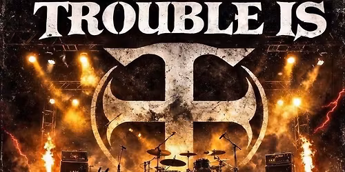 Trouble Is @EXIT 210 SALOON