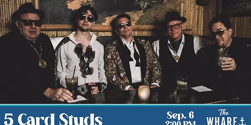 5 Card Studs at The Wharf