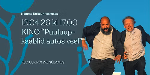 Kino \u201cPuuluup. Kaablid autos veel\u201d