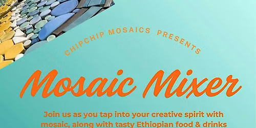 Mosaic Mixer at Habesha Restaurant