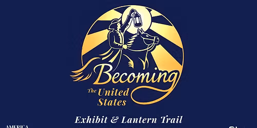 Becoming the United States Exhibit Opening