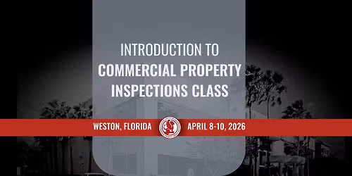 Introduction to Commercial Property Inspections Class - Weston, FL