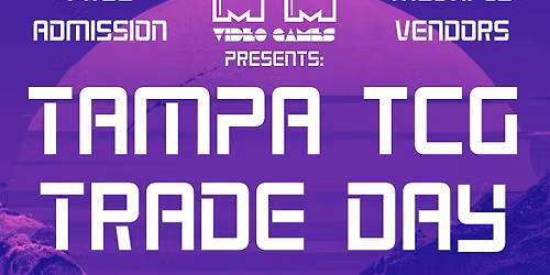 Tampa TCG Trade Day - Oct 4