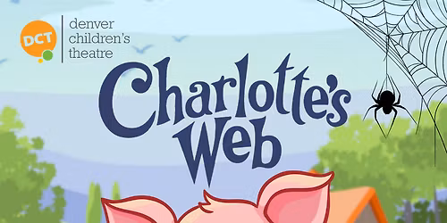 Charlottes Web at The Kleberg at Zach Theatre