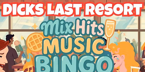 Mixed Hits Music Bingo @ Dick's Last Resort - Orlando