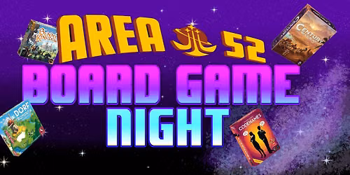 AREA52 Monthly Board Game Night!