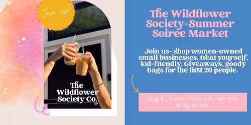 The Wildflower Society: Summer Soir\u00e9e Market