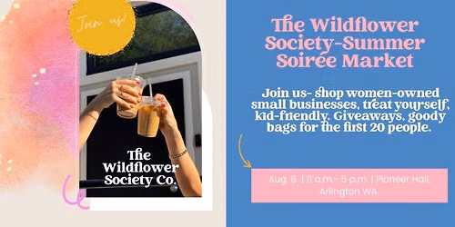The Wildflower Society: Summer Soir\u00e9e Market
