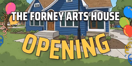 The Forney Arts House Grand Opening