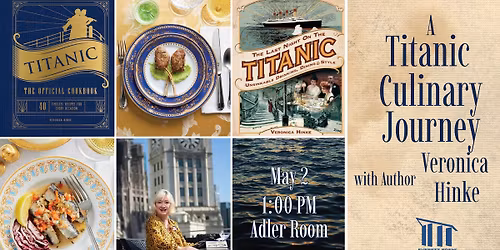 A Titanic Culinary Journey with Author Veronica Hinke 