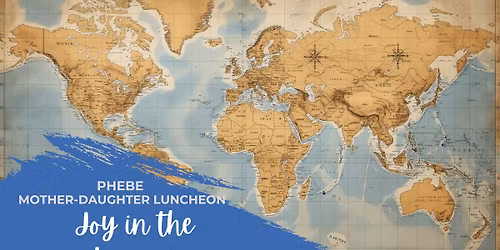 Phebe Mother-Daughter Luncheon
