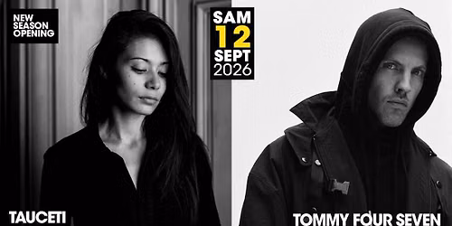 OSTRA NEW SEASON OPENING \/\/ TOMMY FOUR SEVEN + TAUCETI