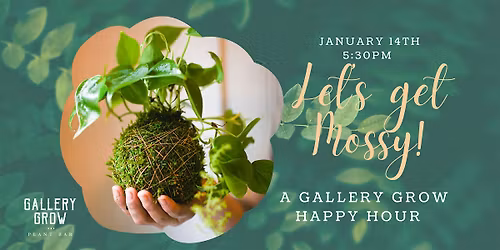 Let's Get Mossy! Kokedama Workshop