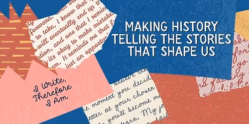 Making History - Telling the Stories That Shaped Us | Mail Library for Teens and Adults