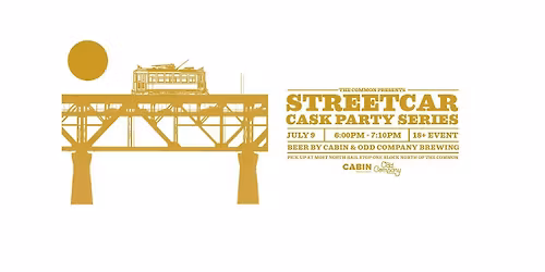 Cabin x Odd Company Brewing - Cask Beer Streetcar July 9, 6:00 p.m.