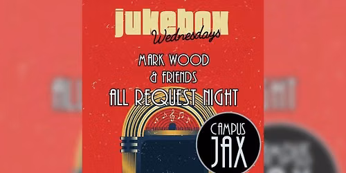 JUKEBOX WEDNESDAY | Campus JAX Newport Beach 
