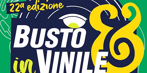 Busto Arsizio in Vinile - 22a edizione \/ Cortile del Municipio