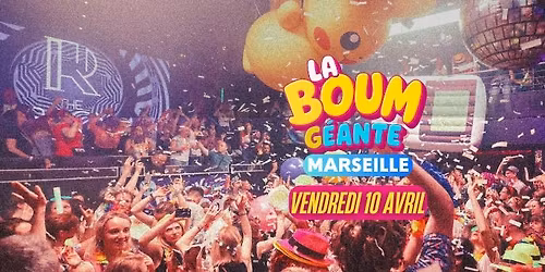 La Boum G\u00e9ante 80's 90's - Marseille