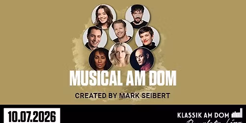 MUSICAL AM DOM | 10. JULI 2026 | KLASSIK AM DOM