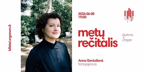 Met\u0173 re\u010ditalis | Anna Geniu\u0161ien\u0117 (fortepijonas)