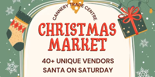 Cannery Trade Centre Christmas Market