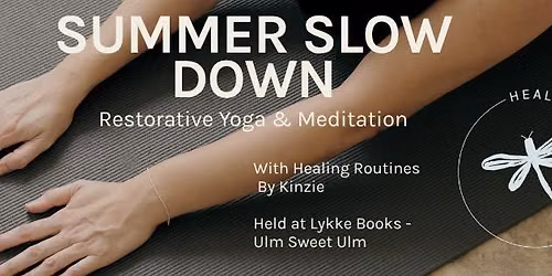 Summer Slow Down  -Restorative Yoga & Meditation