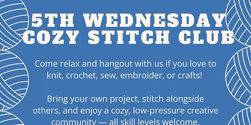 5th Wednesday Cozy Stitch Club