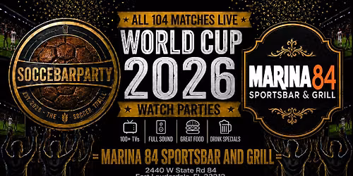 FIFA World Cup 2026 Watch Parties \u2013 Matches LIVE at Marina 84 Sportsbar