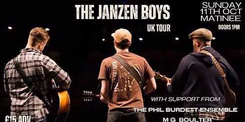 The Janzen Boys Matinee with support from The Phil Burdett Ensemble & M G Boulter