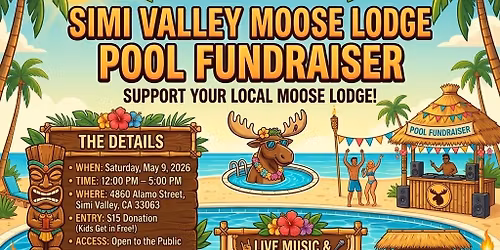 Simi Valley Moose Lodge - Pool Fundraiser - Tiki Party