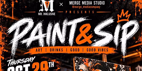 Mr. Inklusive Paint & Sip @ Merge Media Studio