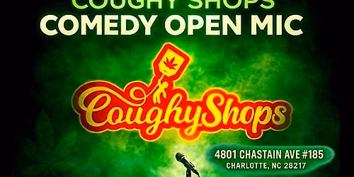 Comedy at the Coughy Shops: Open Mic