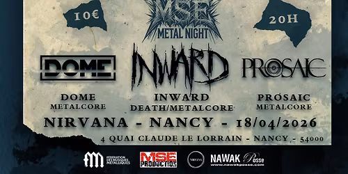INWARD x PROSAIC x DOME \u2022 Nirvana Club Nancy