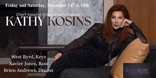 Friday & Saturday, November 14th and 15th:  Kathy Kosins