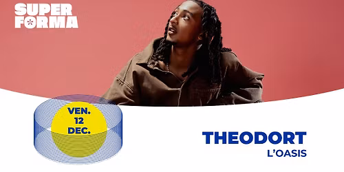 Theodort | L'Oasis - Le Mans