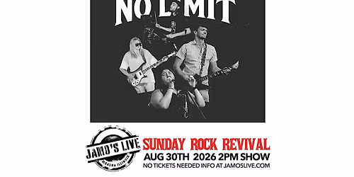 Sunday Rock Revival w\/ No Limit at Jamo's Live