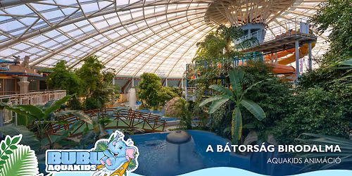 \ud83e\uddb8\u200d\u2642\ufe0f\ud83c\udff0A B\u00e1tors\u00e1g Birodalma - AQUAKIDS Anim\u00e1ci\u00f3